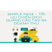 SIMPLE PAGE – TỐI ƯU CHIẾN DỊCH QUẢNG CÁO TẠO RA DOANH THU
