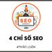 4 CHỈ SỐ QUAN TRỌNG NHẤT TRONG SEO
