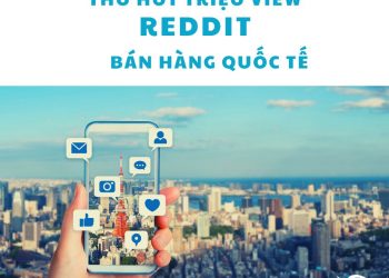 TẤT TẦN TẬT KINH DOANH ĐA KÊNH THỊ TRƯỜNG QUỐC TẾ (REDDIT)