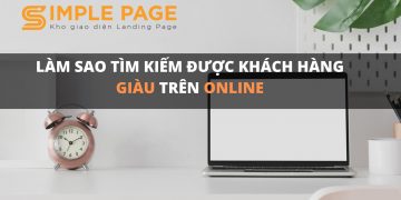 LÀM SAO TÌM KIẾM ĐƯỢC KHÁCH HÀNG GIÀU TRÊN ONLINE