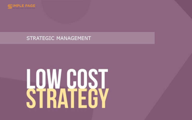 Chiến lược dẫn đầu về chi phí là gì?