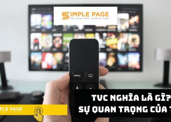 TVC nghĩa là gì? Sự quan trọng của TVC