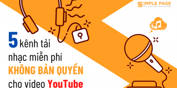 5 kênh tải nhạc miễn phí không bản quyền cho video YouTube