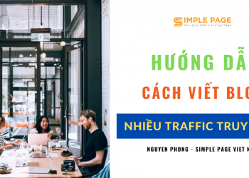 Toàn tập cách viết content website thu hút nhiều traffic chất lượng