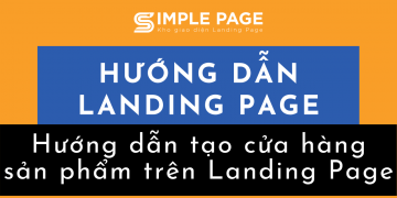 Hướng dẫn tạo cửa hàng sản phẩm trên Landing Page