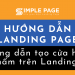 Hướng dẫn tạo cửa hàng sản phẩm trên Landing Page