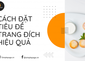 Cách đặt tiêu đề trang đích hiệu quả