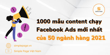 1000 mẫu content chạy Facebook Ads mới nhất của 50 ngành hàng 2021