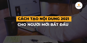 Cách tạo nội dung 2021: Hướng dẫn cơ bản để tạo content marketing 2021
