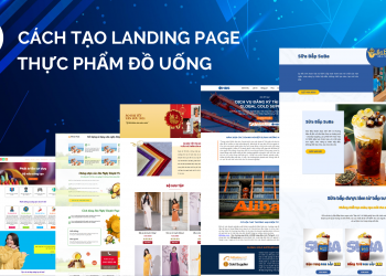 Hướng dẫn cách tạo landing page thực phẩm đồ uống đẹp miễn phí