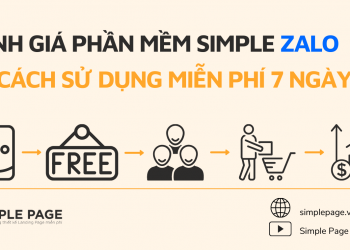 Đánh giá phần mềm Simple Zalo và cách sử dụng miễn phí 7 ngày