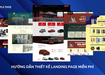 Cách tạo Landing Page đẹp miễn phí vô cùng đơn giản