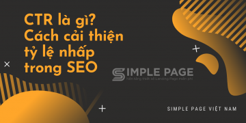 CTR là gì? Cách cải thiện tỷ lệ nhấp trong SEO