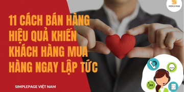 11 cách bán hàng hiệu quả khiến khách hàng mua hàng ngay lập tức