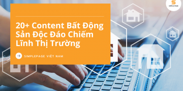 20+ content bất động sản độc đáo chiếm lĩnh thị trường-2