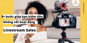9 bước giúp bạn livestream bán hàng