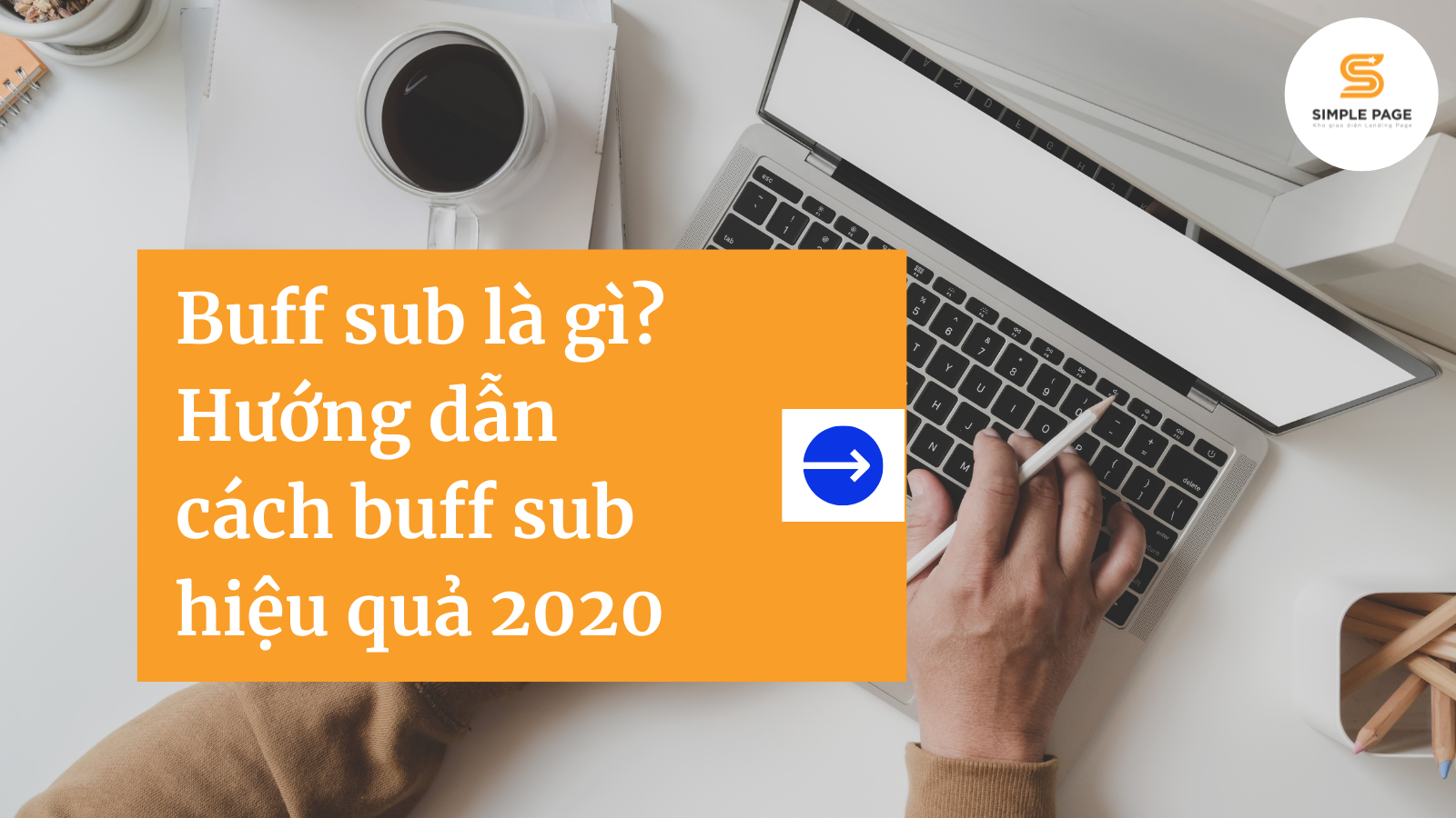Buff sub là gì? Hướng dẫn cách buff sub hiệu quả 2021