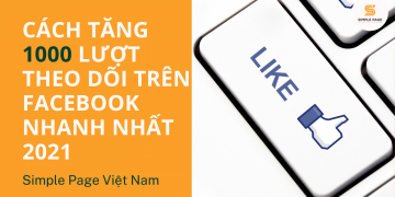 Cách tăng 1000 lượt theo dõi trên facebook nhanh nhất 2021 (1)