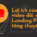 Lợi ích của video đối với Landing Page tăng chuyển đổi