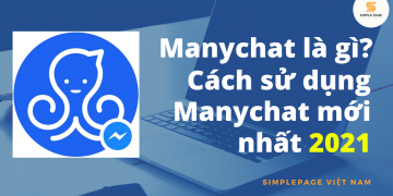Manychat là gì? Cách sử dụng manychat đơn giản và dễ hiểu nhất 2021