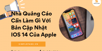 Nhà quảng cáo cần làm gì với bản cập nhật ios 14 của Apple