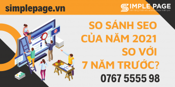 So sánh SEO của năm 2021 so với 7 năm trước?