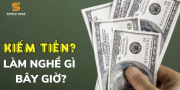 Làm gì để kiếm tiền bây giờ