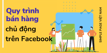 Quy trình bán hàng chủ động trên Facebook cá nhân