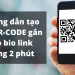QR Code là gì? Hướng dẫn chèn QR Code vào Bio Link