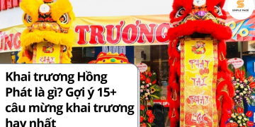 Khai trương hồng phát là gì? Gợi ý 30+ câu mừng khai trương hay nhất