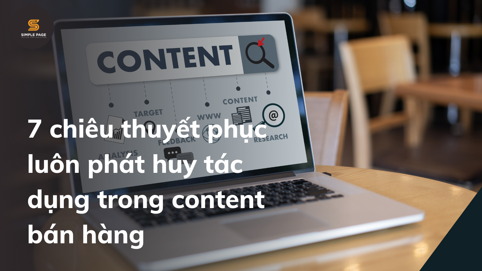 7 bí quyết thuyết phục luôn phát huy tác dụng trong content bán hàng
