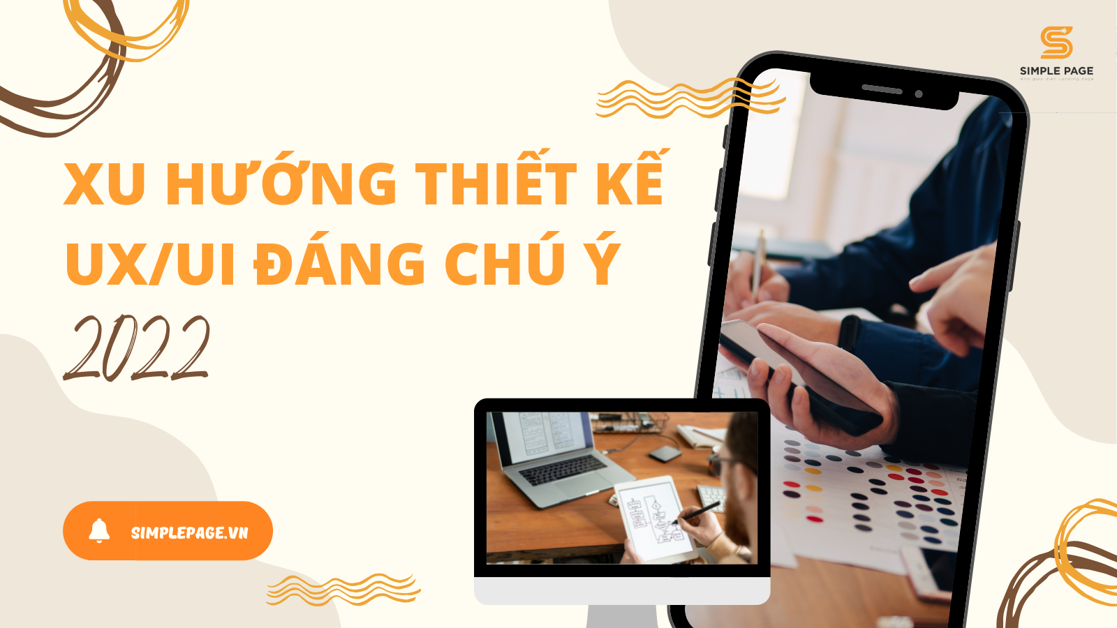 Đón đầu những xu hướng thiết kế UX/UI đáng chú ý năm 2022