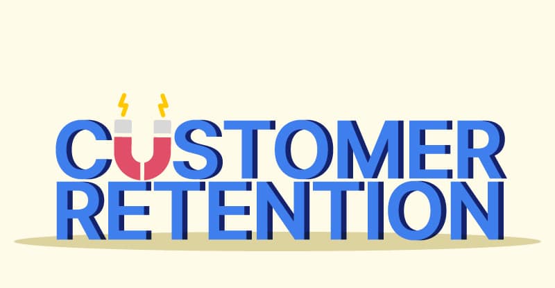Customer Retention là gì? Cách đo lường và chiến lược thúc đẩy giữ chân khách hàng 2022