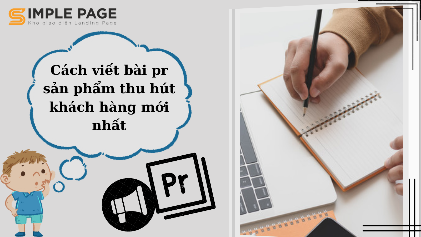 Cách viết bài pr sản phẩm thu hút khách hàng mới nhất