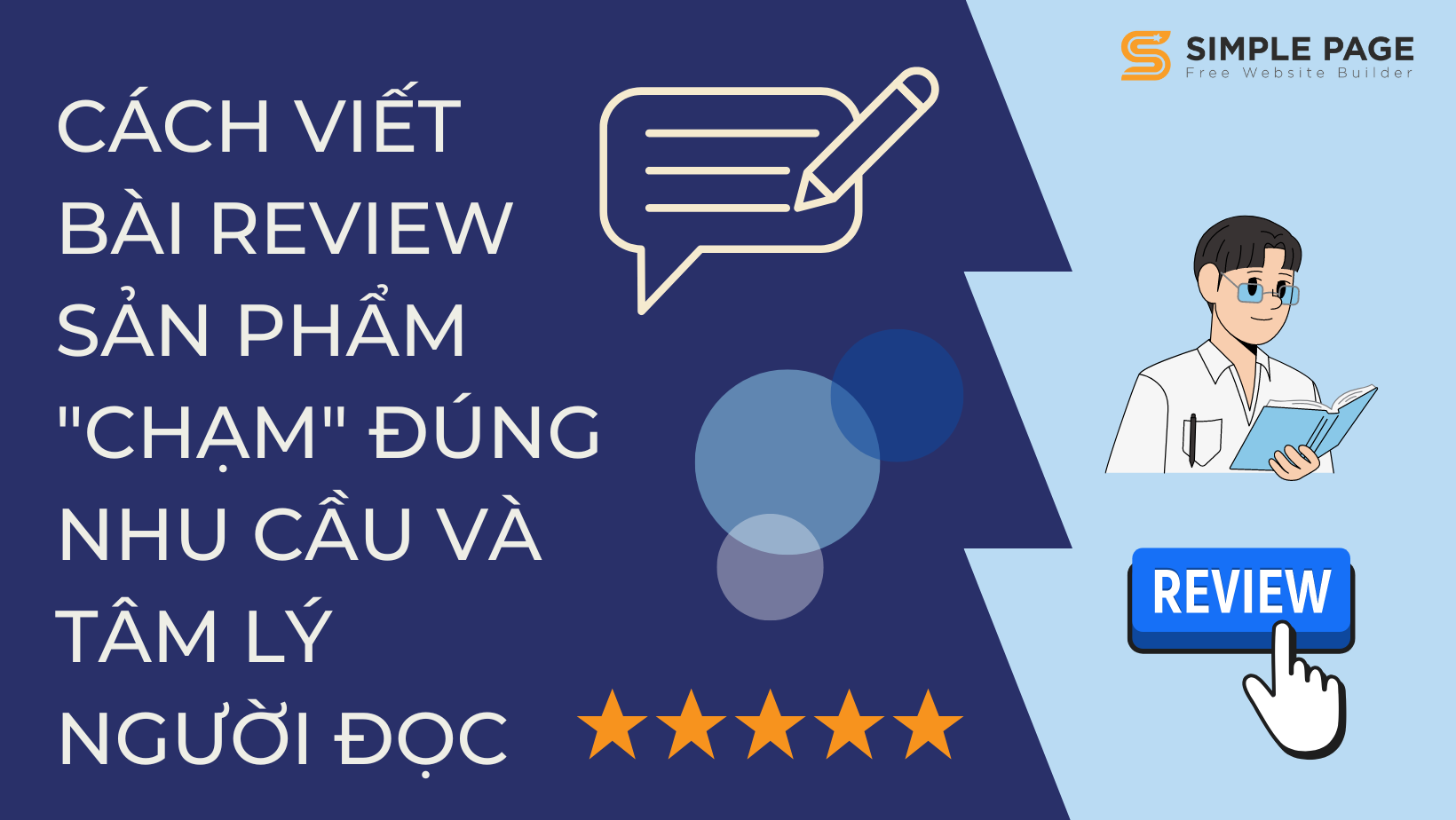 Cách Viết Bài Review Sản Phẩm Chạm Đúng Nhu Cầu Và Tâm Lý Người Đọc