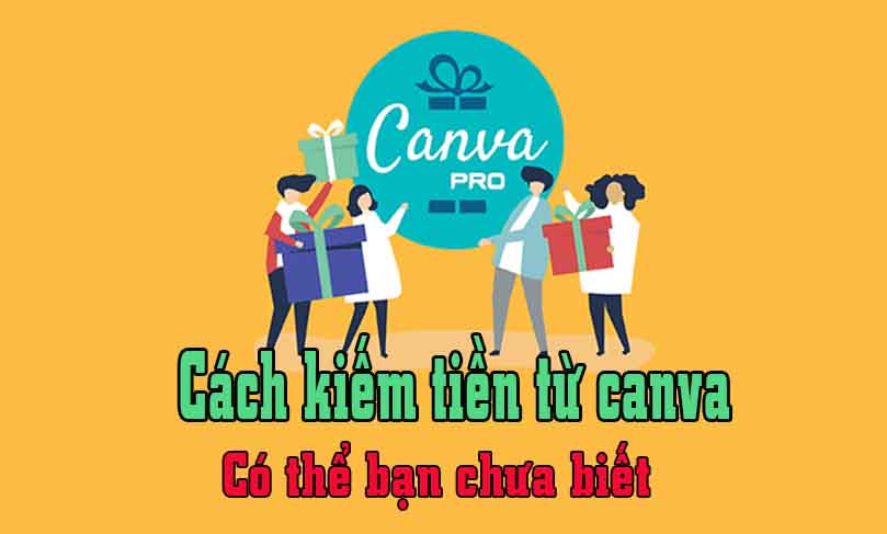 Cách kiếm tiền từ Canva có thể bạn chưa biết