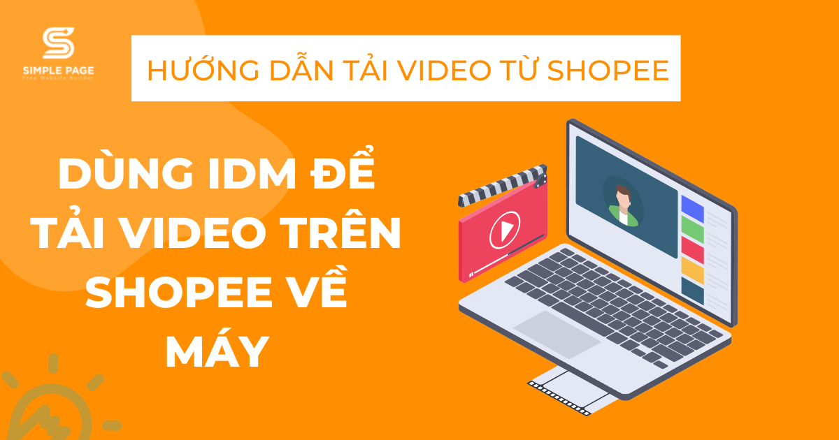 Dùng IDM để tải video trên Shopee về máy