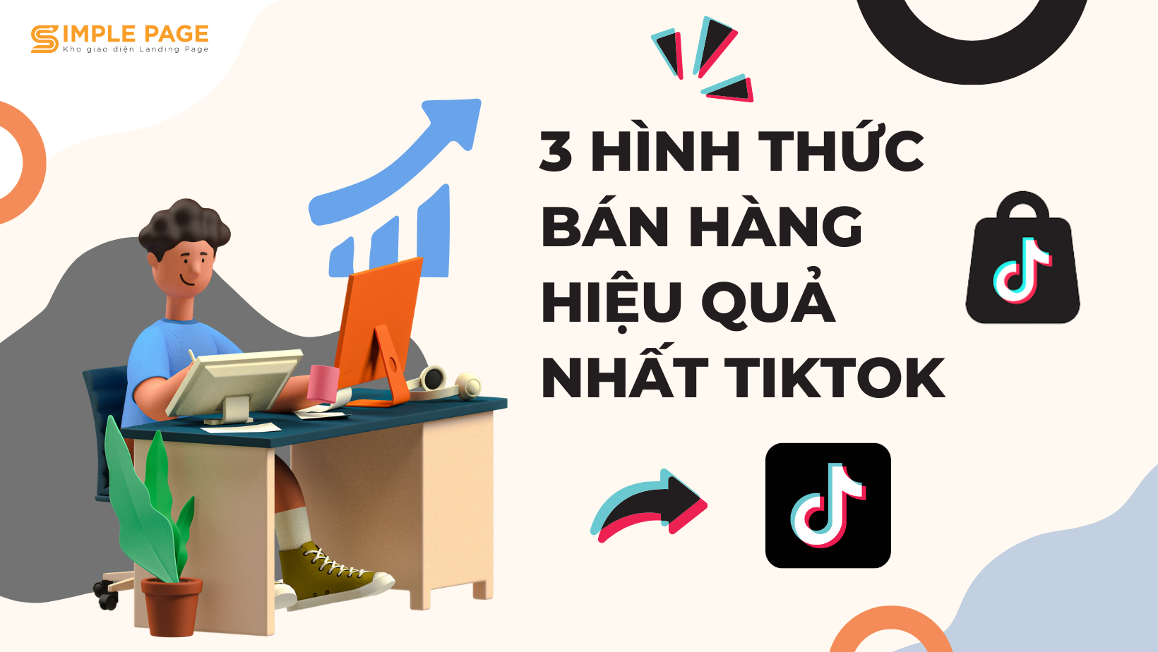 3 Hình Thức Bán Hàng Hiệu Quả Nhất TikTok