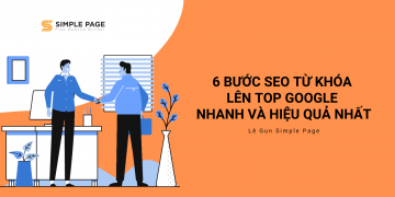 6 bước SEO từ khóa lên top Google nhanh và hiệu quả nhất