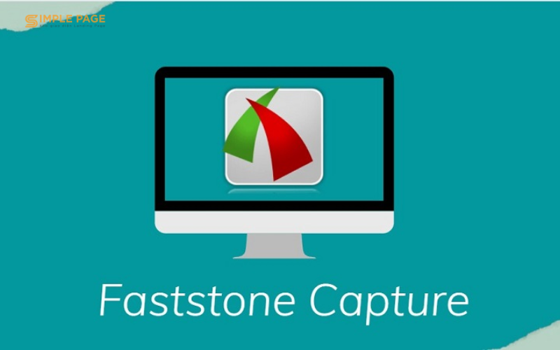 Faststone Capture - Hỗ trợ quay, chụp màn hình