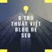 8 thủ thuật viết blog để SEO