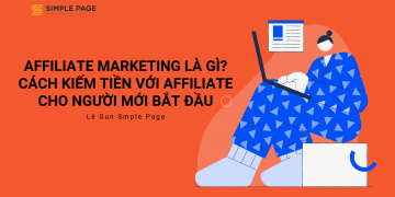 Affiliate Marketing là gì? Cách kiếm tiền với Affiliate cho người mới bắt đầu