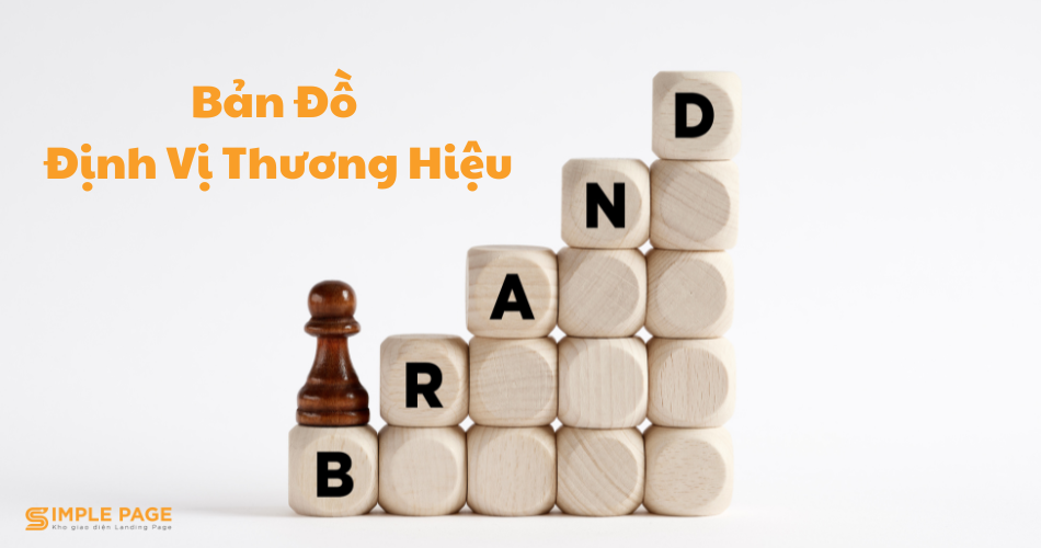Cách Lập Bản Đồ Định Vị Thương Hiệu