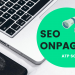 SEO ONPAGE là gì? Cách tối ưu SEO ONPAGE hiệu quả