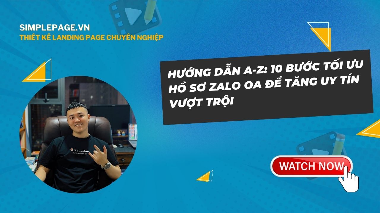 Tối Ưu Hồ Sơ Zalo OA