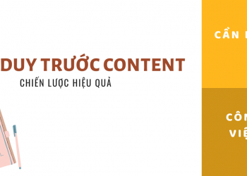 TƯ DUY TRƯỚC CONTENT – CHIẾN LƯỢC HIỆU QUẢ