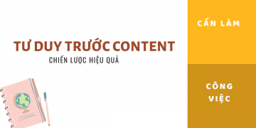 TƯ DUY TRƯỚC CONTENT – CHIẾN LƯỢC HIỆU QUẢ