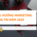 top 6 xu hướng marketing