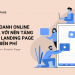 Kinh doanh Online đột phá với nền tảng thiết kế Landing Page miễn phí