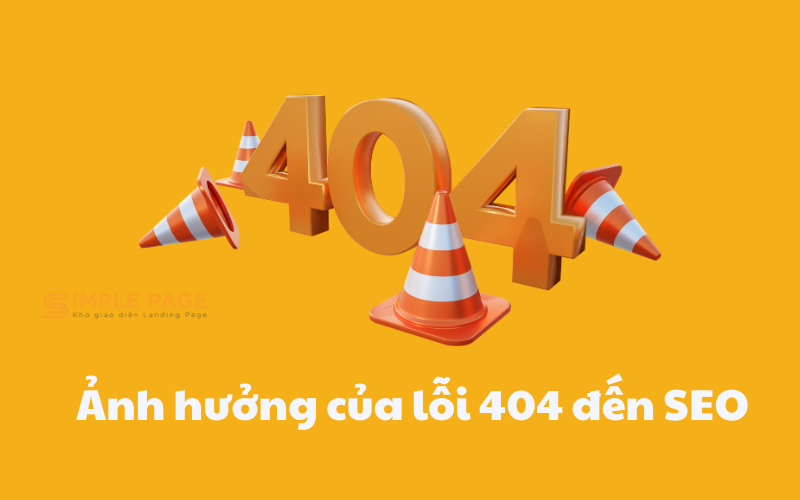 Ảnh hưởng của lỗi 404 đến SEO